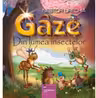 Gaze. Din lumea insectelor