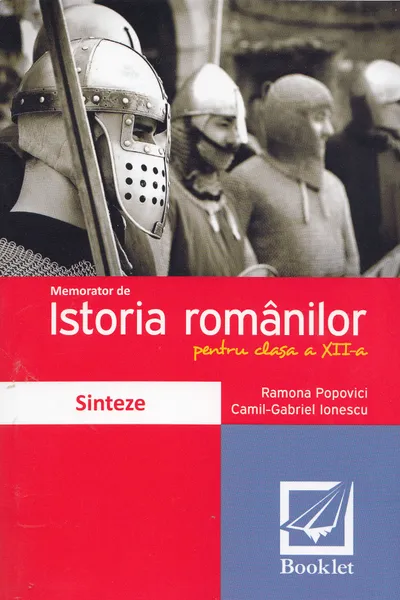 Memorator de istoria românilor. Clasa a XII-a