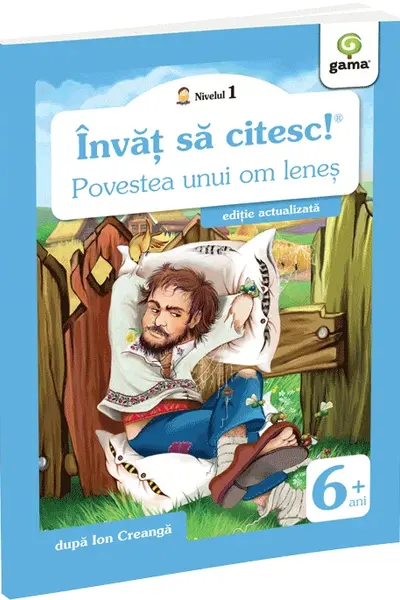 Învăț să citesc! Nivelul 1 Povestea unui om leneș