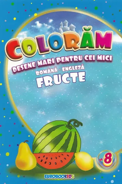 Colorăm desene mari pentru cei mici: Fructe