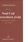Noul Cod de procedura civila. Comentariu pe articole (Art. 1-1113)