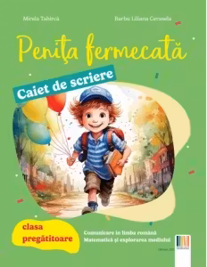 Penita fermecata, caiet de scriere. Clasa pregatitoare
