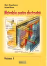 Materiale pentru electronica (Vol. I)