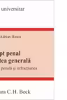 Drept penal. Partea generala. Legea penala si infractiunea