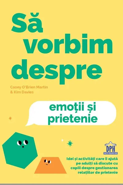 Sa vorbim despre emotii si prietenie