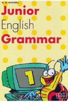 Junior English Grammar 1 - H. Q. Mitchell