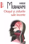Oraşul şi zidurile sale incerte (ediție de buzunar)