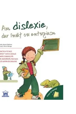 Vreau sa inteleg. Am dislexie, dar invat cu entuziasm - Jennifer Moore-Mallinos, Marta Fabrega