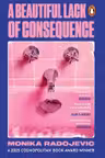 A Beautiful Lack of Consequence