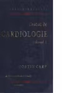 Tratat de cardiologie volumul 1