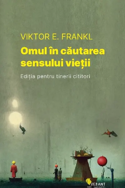 Omul in cautarea sensului vietii. Editie pentru tinerii cititori