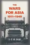 The Wars for Asia, 1911–1949