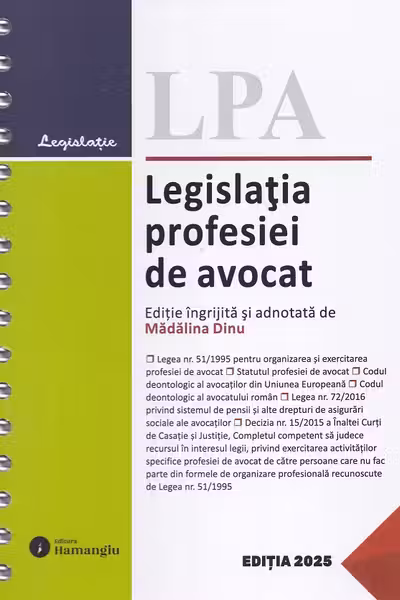 Legislatia profesiei de avocat. Actualizata 1 noiembrie 2025 - spiralata