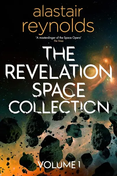 The Revelation Space Collection. Volume 1