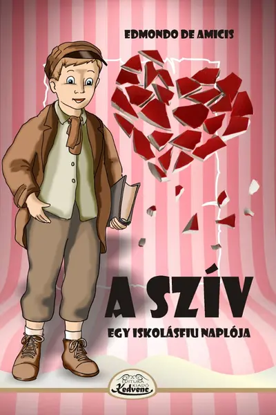 A sziv. Egy iskolasfiu naploja