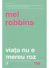 Viata nu e mereu roz