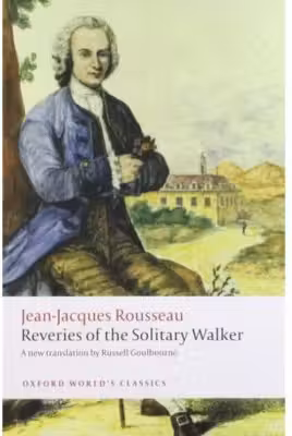 Reveries of the Solitary Walker