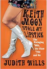 Keith Moon Stole My Lipstick