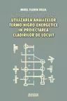 Utilizarea analizelor termo-higro-energetice in proiectarea cladirilor de locuit