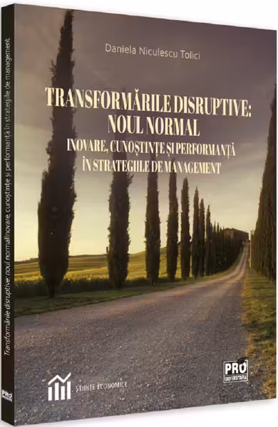 Transformările disruptive: Noul normal