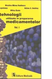 Biotehnologii utilizate in prepararea medicamentelor-Vol 1