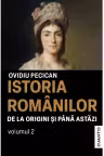 Istoria romanilor de la origini pana in prezent - Vol.2