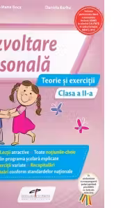 Dezvoltare personala. Teorie si exercitii. Clasa I