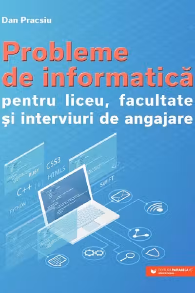 Probleme de informatică pentru liceu, facultate și interviuri de angajare