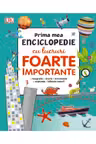 Prima mea enciclopedie cu lucruri foarte importante