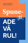 Spune-ti adevarul