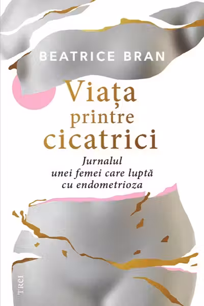 Viata printre cicatrici