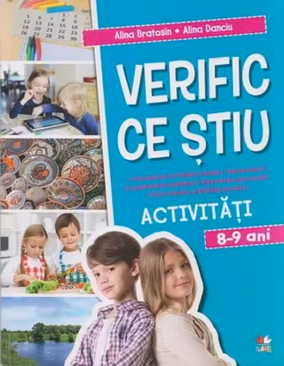 VERIFIC CE STIU. Activitati scolare. 8-9 ani