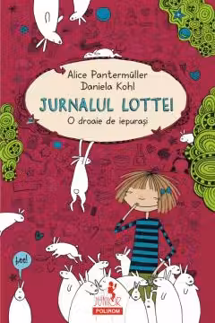 Jurnalul Lottei. O droaie de iepurasi