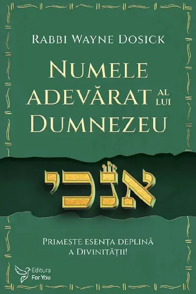 Numele adevarat al lui Dumnezeu. Primeste esenta deplina a divinitatii!