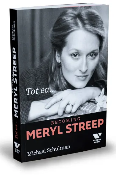 Tot ea...Becoming Meryl Streep