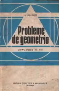 Probleme de geometrie pentru clasele VI - VIII