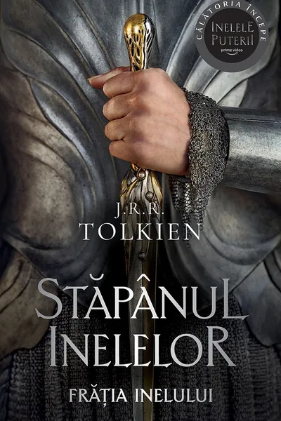 Fratia Inelului. Volumul 1 al trilogiei Stapanul Inelelor