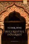 Bucurestiul fanariot I