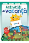 Activitati de vacanta. Clasa 1