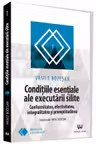 Conditiile esentiale ale executarii silite