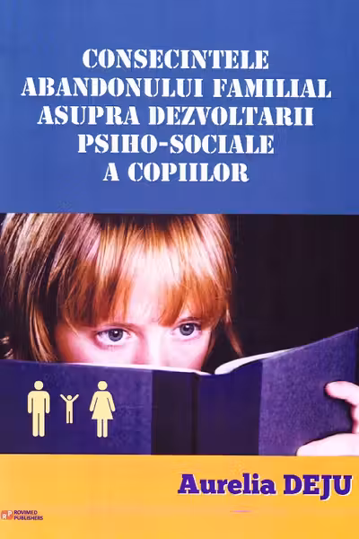 Consecințele abandonului familial asupra dezvoltării psiho-sociale a copiilor