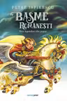 Basme romanesti. Eroi legendari din popor