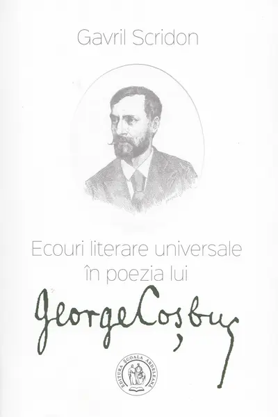 Ecouri literare universale in poezia lui George Cosbuc. Studiu de literatura comparata