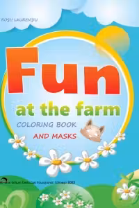 Fun at the farm. Coloring book and masks