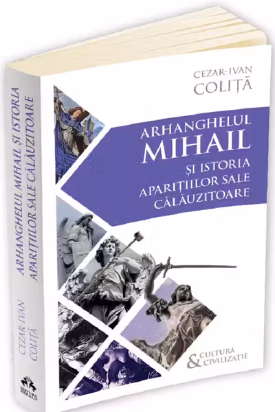 Arhanghelul Mihail și istoria aparițiilor sale călăuzitoare