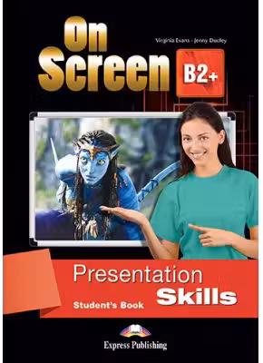 Curs limba engleza On Screen B2+ Presentation Skills Manual - Virginia Evans, Jenny Dooley