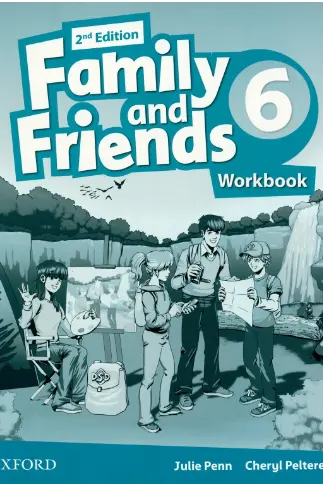 Family and Friends. Level 6. Workbook - Julie Penn, Cheryl Pelteret