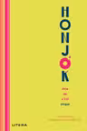 HONJOK. ARTA DE A TRAI SINGUR.