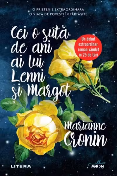 CEI O SUTA DE ANI AI LUI LENNI SI MARGOT. Marianne Cronin