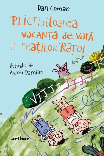 Plictisitoarea vacanta de vara a fratilor Ratoi